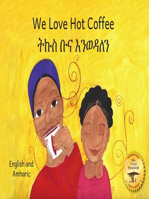 cover image of We Love Hot Coffee